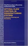 Review Springer  / Optimal Flow Control in Manufacturing Systems: Production Planning and Scheduling (Applied Optimization)