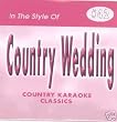 COUNTRY WEDDING Country Karaoke Classics CDG Music CD
