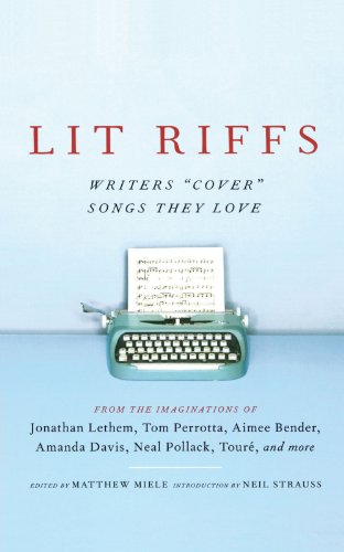 Lit Riffs, by Jonathan Lethem, Tom Perrotta, Lester Bangs, Aimee Bender, Amanda Davis, Neal Pollack, J. T. Leroy, Heidi Julavitz, Tour&eac Lit Riffs, by Jonathan Lethem, Tom Perrotta, Lester Bangs, Aimee Bender, Amanda Davis, Neal Pollack, J. T. Leroy, Heidi Julavitz, Tour&eac