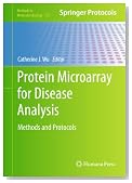 Protein Microarray for Disease Analysis: Methods and Protocols (Methods in Molecular Biology)