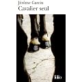 Cavalier seul : Journal �questre
