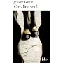 Cavalier seul : Journal �questre