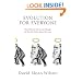 Evolution for Everyone: How Darwin's Theory Can Change the Way We Think About Our Lives