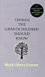 Things the Grandchildren Should Know