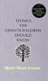 Things the Grandchildren Should Know