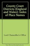 County court districts (England & Wales) : index of place names