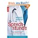 Sprechstunde: Woran die Medizin krankt - Was Patienten wollen - Wie man einen guten Arzt erkennt