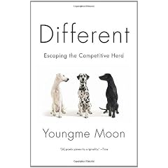 Youngme Moon – Different: Escaping the Competitive Herd