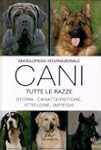Enciclopedia internazionale. Cani. Tu...