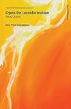Open for transformation : being Quaker : the 2014 Swarthmore Lecture