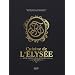 La cuisine de l'Elys�e A la table des Pr�sidents