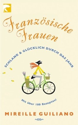 Produkt-Bild: Franz&ouml;sische Frauen: Schlank und g&uuml;cklich durch das Jahr