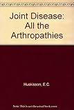 Joint disease : all the arthropathies
