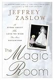 Produkt-Bild: (The Magic Room: A Story about the Love We Wish for Our Daughters) By Zaslow, Jeffrey (Author) Hardcover on (12 , 2011)