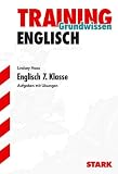Training Grundwissen; Englisch 7 - Klasse f&uuml;r G8 - Aufgaben mit L&ouml;sungen - Lindsey Haas
