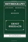 Buy : Historiography: Ancient, Medieval, and Modern