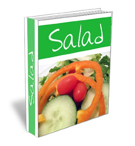 Delicious and Easy Summer Salad Recipes Cookbook. Chicken, Pasta, Potato, Antipasto, Fruit salad and Much More
