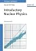 Introductory Nuclear Physics