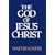 The God of Jesus Christ