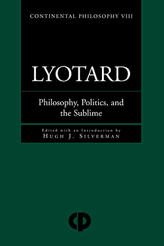 Lyotard: Philosophy, Politics and the Sublime (Continental Philosophy)