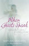 When Ghosts Speak