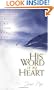His Word in My Heart: Memorizing Scripture for a Closer Walk with God