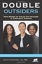 Double Outsiders: How Women of Color Can Succeed in Corporate America