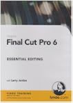 Final Cut Pro 6 Essential Editing (PC...