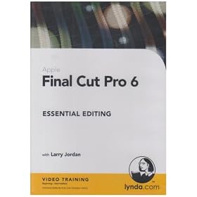 Final Cut Pro 6 Essential Editing (PC, Mac)