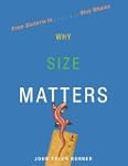 Why Size Matters: From Bacteria to Bl...