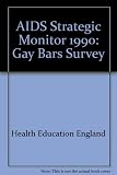 AIDS strategic monitor - gay bars : report on a quantitative survey in gay bars January-February 1990