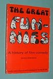 The great funnies : a history of film comedy