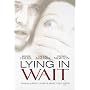 Lying in Wait
