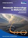 Mesoscale Meteorology in Midlatitudes (Advancing Weather and Climate Science)