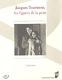 Revue PU Rennes  / Jacques Tourneur, les figures de la peur