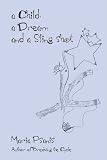 a Child, a Dream and a Sling-shot