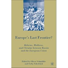 Europe's Last Frontier: Belarus, Moldova, and Ukraine Between Russia and the European Union