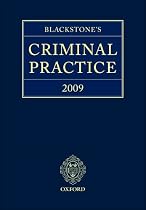 Blackstone's Criminal Practice 2009