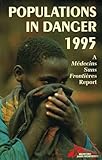 Populations in danger 1995 : a Médecins Sans Frontières report