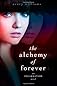 The Alchemy of Forever
