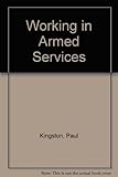 Working in armed services