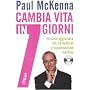 Cambia vita in 7 giorni. Con CD Audio di Paul McKenna