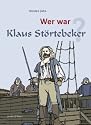 Wer war Klaus St&ouml;rtebeker?
