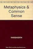 Metaphysics and common sense