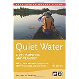 Quiet Water New Hampshire and Vermont, 3rd: AMC's Canoe and Kayak Guide to the Best Ponds, Lakes, and Easy Rivers (AMC Quiet Water Series)