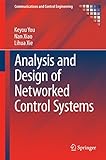 Analysis and design of networked control systems