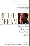 Be the Dream: Prep for Prep Graduates Share Their Stories