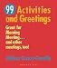 99 Activities And Greetings: Great For Morning Meeting... And Other Meetings, Too!