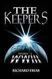 The Keepers: Part 1: WWIII