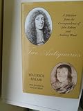 Two antiquaries : a selection from the correspondence of John Aubrey and Anthony Wood